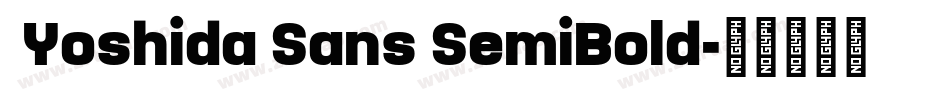  Yoshida Sans SemiBold字体转换